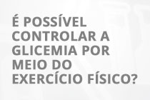 COLUNA VERDADEIRO OU FALSO #31  É possível controlar a glicemia por meio do exercício físico?